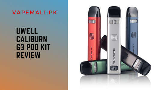 Uwell Caliburn G3 Pod Review